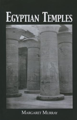 Egyptian Temples (Kegan Paul Library of Ancient Egypt) (9780415649193) by Murray, Margaret