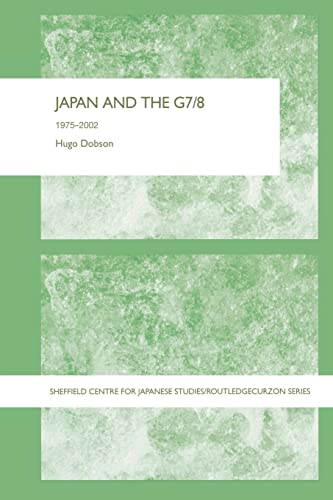 9780415649339: Japan and the G7/8 (The University of Sheffield/Routledge Japanese Studies Series)