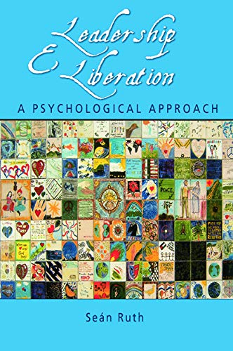 Beispielbild fr Leadership and Liberation : A Psychological Approach zum Verkauf von Blackwell's