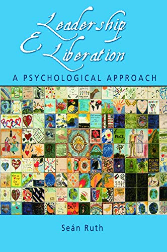 9780415649650: Leadership and Liberation: A Psychological Approach