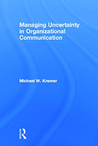 Beispielbild fr Managing Uncertainty in Organizational Communication zum Verkauf von Blackwell's