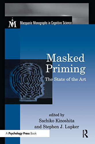 Beispielbild fr Masked Priming: The State of the Art zum Verkauf von Blackwell's