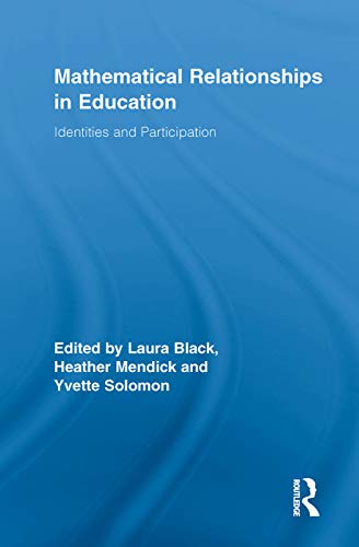 Imagen de archivo de Mathematical Relationships in Education: Identities and Participation a la venta por Revaluation Books