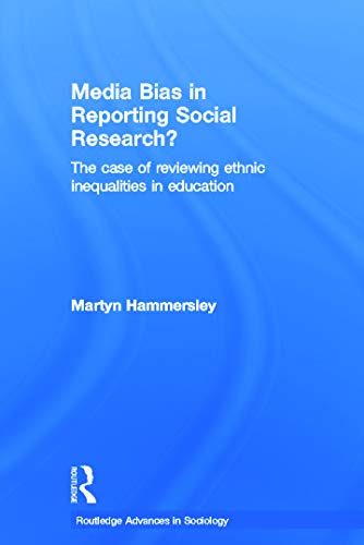 Imagen de archivo de Media Bias in Reporting Social Research?: The Case of Reviewing Ethnic Inequalities in Education a la venta por Blackwell's