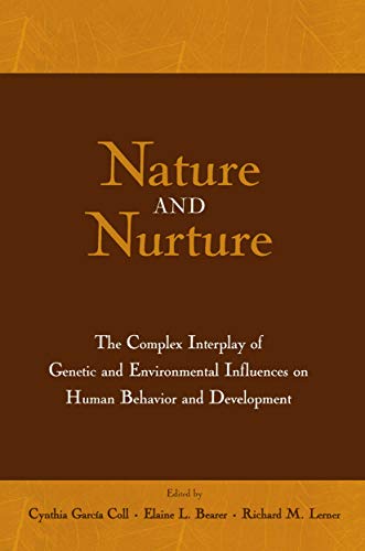 Imagen de archivo de Nature and Nurture: The Complex Interplay of Genetic and Environmental Influences on Human Behavior and Development a la venta por Blackwell's