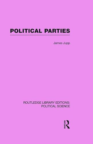 Stock image for Political parties routledge library editions: political science volume 54 for sale by Chiron Media