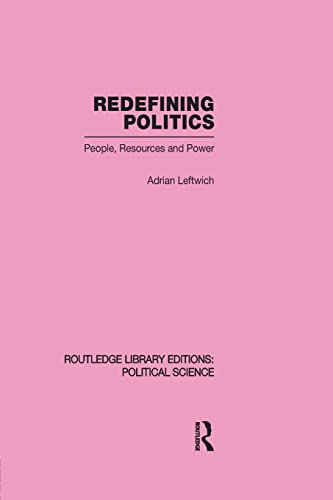 Stock image for Redefining Politics Routledge Library Editions: Political Science Volume 45 for sale by Chiron Media