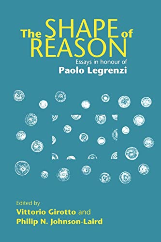 9780415651691: The Shape of Reason: Essays in Honour of Paolo Legrenzi