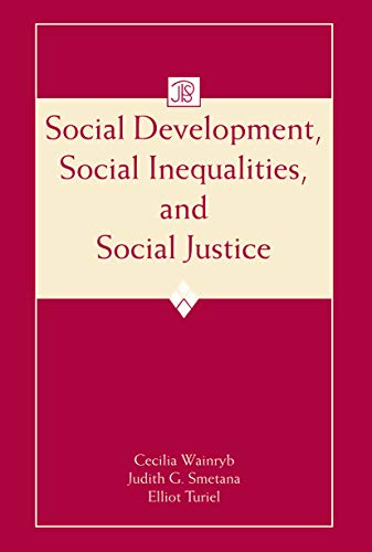 Stock image for Social Development, Social Inequalities, and Social Justice (Jean Piaget Symposia Series) for sale by Chiron Media