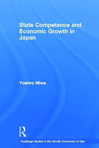 Imagen de archivo de State Competence and Economic Growth in Japan a la venta por Blackwell's