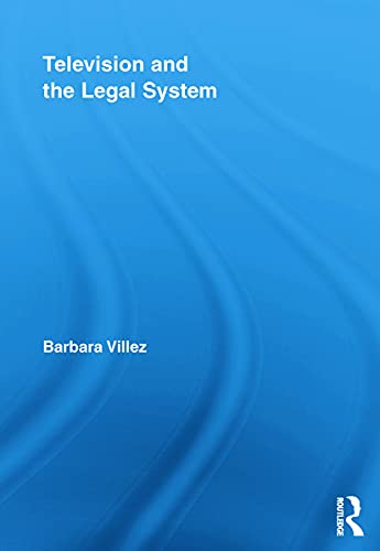 Beispielbild fr Television and the Legal System (Routledge Studies in Law, Society and Popular Culture) zum Verkauf von Chiron Media