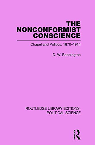 9780415652520: The Nonconformist Conscience (Routledge Library Editions: Political Science Volume 19)