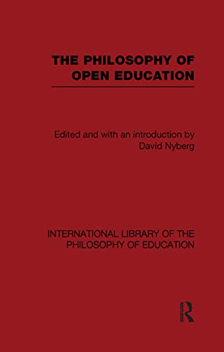 Beispielbild fr The Philosophy of Open Education zum Verkauf von Blackwell's