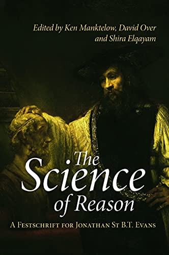 9780415652742: The Science Of Reason: A Festschrift for Jonathan St B.T. Evans (Psychology Press Festschrift Series)
