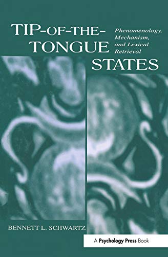 Beispielbild fr Tip-of-the-tongue States: Phenomenology, Mechanism, and Lexical Retrieval zum Verkauf von Blackwell's