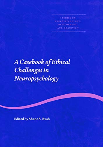 Imagen de archivo de A Casebook of Ethical Challenges in Neuropsychology a la venta por Blackwell's