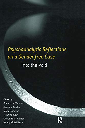 9780415653992: Psychoanalytic Reflections on a Gender-free Case: Into the Void