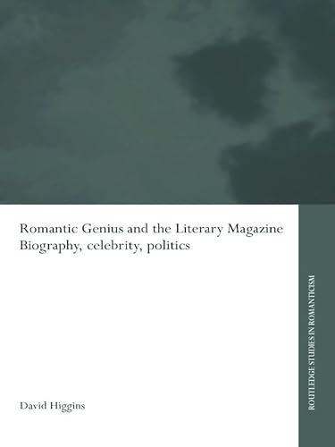 Beispielbild fr Romantic Genius and the Literary Magazine zum Verkauf von Blackwell's