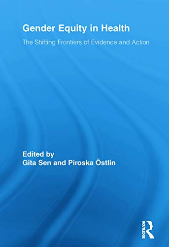Beispielbild fr Gender Equity in Health : The Shifting Frontiers of Evidence and Action zum Verkauf von Blackwell's