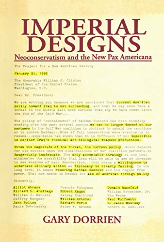 Beispielbild fr Imperial Designs: Neoconservatism and the New Pax Americana zum Verkauf von Blackwell's