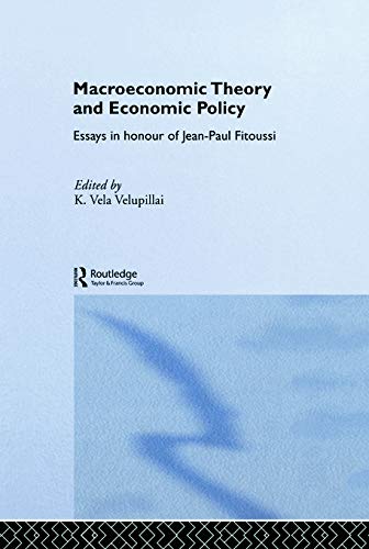 9780415655491: Macroeconomic Theory And Economic Policy: Essays in Honour of Jean-Paul Fitoussi (Routledge Frontiers of Political Economy)