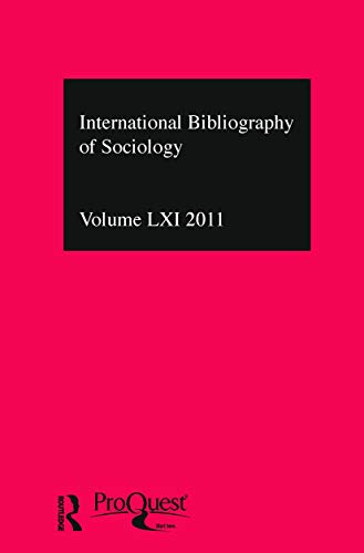 Imagen de archivo de IBSS: Sociology: 2011 Vol.61: International Bibliography of the Social Sciences (International Bibliography of the Social Sciences / Bibliographie Internationale Des Sciences Sociales) a la venta por Chiron Media