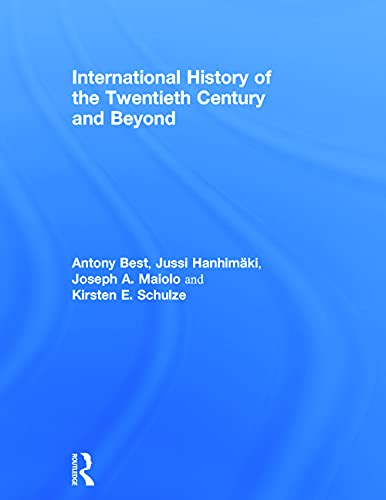 9780415656412: International History of the Twentieth Century and Beyond: Third Edition