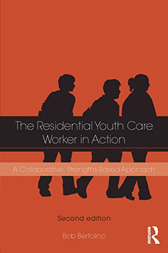 Stock image for The Residential Youth Care Worker in Action: A Collaborative, Strengths-Based Approach for sale by HPB-Red