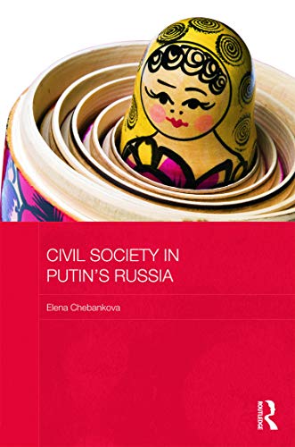 Imagen de archivo de Civil Society in Putin's Russia (BASEES/Routledge Series on Russian and East European Studies) a la venta por Chiron Media