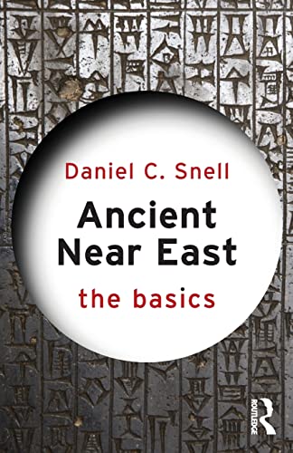 9780415656986: Ancient Near East: The Basics