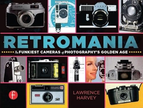 9780415657082: Retromania: The Funkiest Cameras of Photography's Golden Age