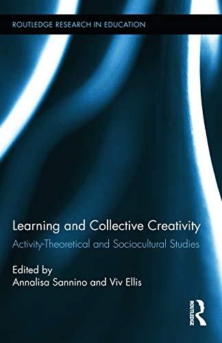 Imagen de archivo de Learning and Collective Creativity: Activity-Theoretical and Sociocultural Studies (Routledge Research in Education) a la venta por Chiron Media