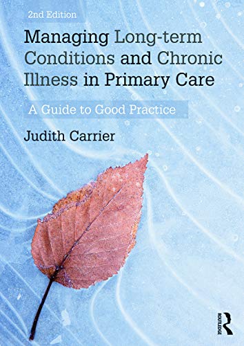 Stock image for Managing Long-term Conditions and Chronic Illness in Primary Care for sale by AwesomeBooks
