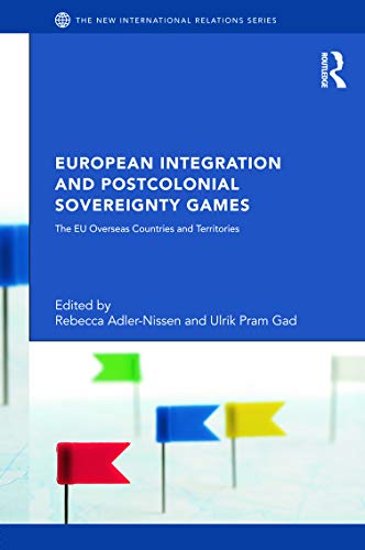 Imagen de archivo de European Integration and Postcolonial Sovereignty Games a la venta por Books Puddle