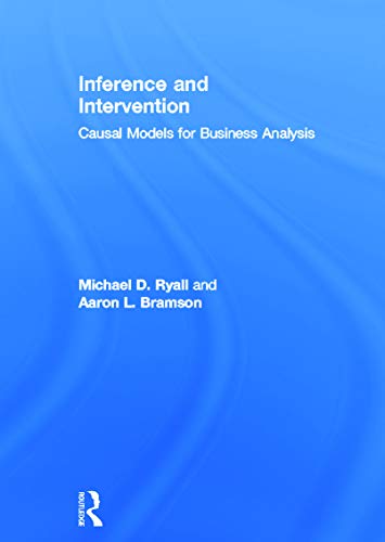 9780415657594: Inference and Intervention: Causal Models for Business Analysis