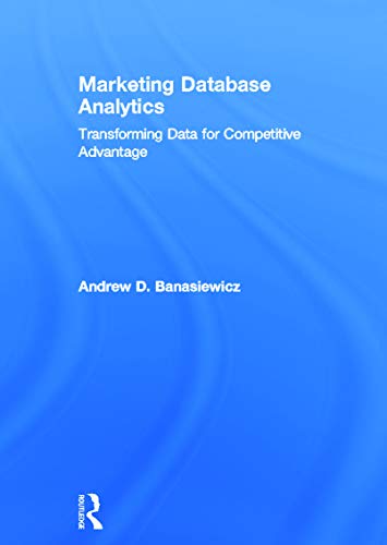9780415657877: Marketing Database Analytics: Transforming Data for Competitive Advantage