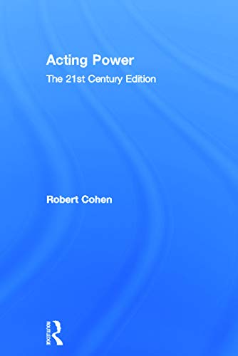 Acting Power: The 21st Century Edition (9780415658461) by Cohen, Robert