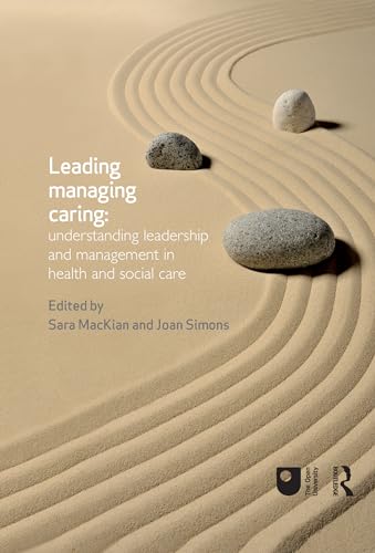 9780415658508: Leading, Managing, Caring: Understanding Leadership and Management in Health and Social Care: Understanding leadership and management in health and social care