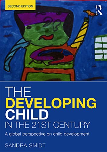 Imagen de archivo de The Developing Child in the 21st Century: A global perspective on child development a la venta por WorldofBooks
