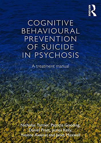 Cognitive Behavioural Prevention of Suicide in Psychosis (9780415658706) by Tarrier, Nicholas