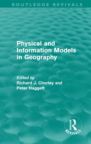 Stock image for Physical and Information Models in Geography for sale by Blackwell's