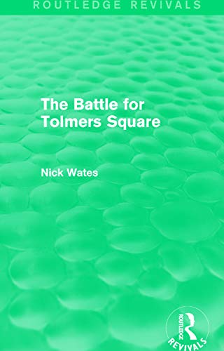 Beispielbild fr The Battle for Tolmers Square zum Verkauf von Blackwell's