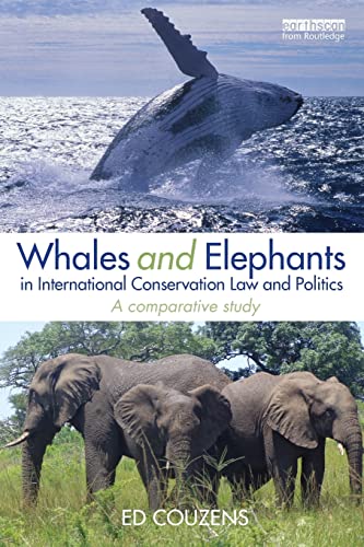 9780415659062: Whales and Elephants in International Conservation Law and Politics