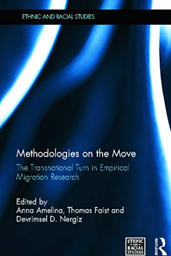 9780415659789: Methodologies on the Move: The Transnational Turn in Empirical Migration Research