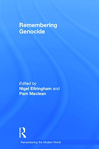 Imagen de archivo de Remembering Genocide (Remembering the Modern World) a la venta por Chiron Media