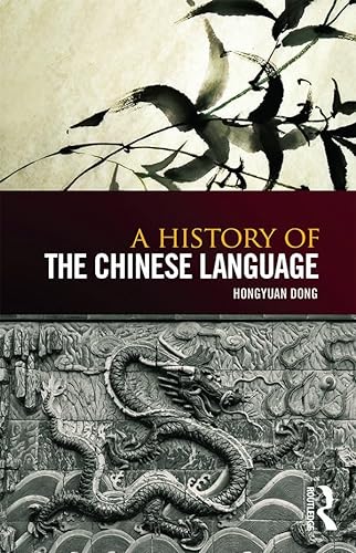 Stock image for A History of the Chinese Language for sale by Textbooks_Source