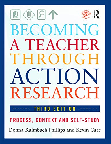Stock image for Becoming a Teacher Through Action Research: Process, Context, and Self-Study for sale by ThriftBooks-Atlanta
