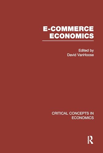 Imagen de archivo de e-Commerce Economics (Critical Concepts in Economics) a la venta por Chiron Media