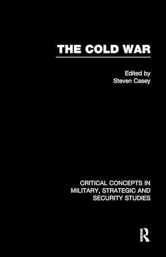 9780415660976: The Cold War (Critical Concepts in Military, Strategic, and Security Studies)