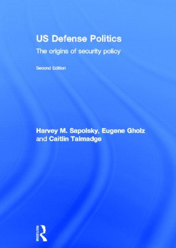 9780415661140: US Defense Politics: The origins of security policy